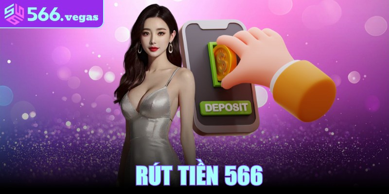 Rút Tiền 566